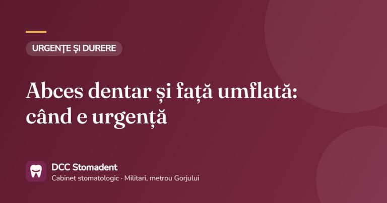 Abces dentar și față umflată: când e urgență – DCC Stomadent