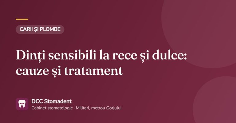 Dinți sensibili la rece și dulce: cauze și tratament – DCC Stomadent