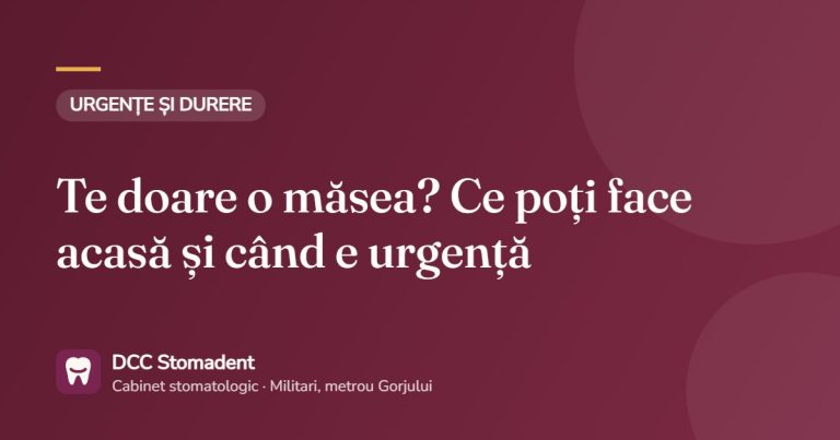 Te doare o măsea? Ce poți face acasă și când e urgență – DCC Stomadent