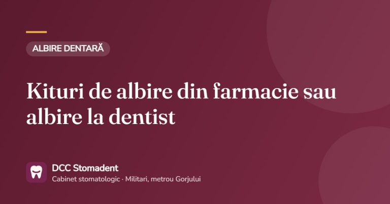 Kituri de albire din farmacie sau albire la dentist – DCC Stomadent
