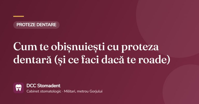 Cum te obișnuiești cu proteza dentară (și ce faci dacă te roade) – DCC Stomadent