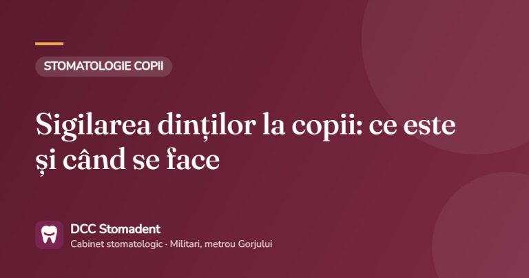 Sigilarea dinților la copii: ce este și când se face – DCC Stomadent